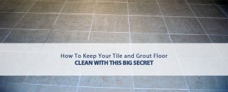 how to keep your tile and grout floor clean with this big secret